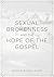 Sexual Brokenness and the H...