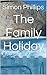 The Family Holiday: Living ...