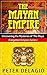The Mayan Empire - Uncovering the Mysteries of The Maya (Forgotten Empires Series)
