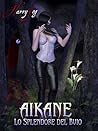 Aikane - Lo splendore del buio by Harry Fog