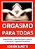 Orgasmo para todas: Sugeren...