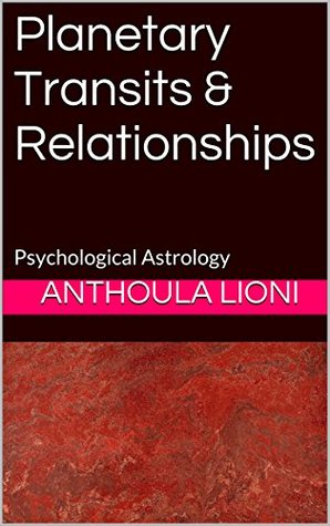 Planetary Transits & Relationships: Psychological Astrology (Kindle Edition)