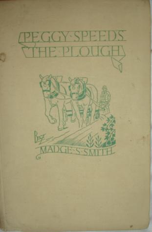 Peggy Speeds the Plow (Hardcover)
