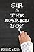 Sir & The Naked Boy