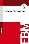 Electrical Cardioversion Electrical Cardioversion