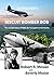 Flying With Biscuit Bomber Bob: The Untold Story of WWII Air Transport in the Pacific