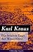 Die letzten Tage der Menschheit: Tragödie in 5 Akten mit Vorspiel und Epilog (German Edition)