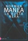 La busta nera by Norman Manea