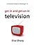 Get In and Get On in Television by Elsa Sharp