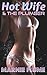 Hot Wife and The Plumber (Hotwife Cuckold MFM Erotica)