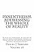Panentheism Addressing the Whole of Reality by Daniel Shepard