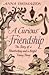 A Curious Friendship: The S...