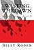 Wasting the Dawn (Hasten th...
