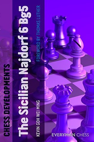 Chess Developments: Sicilian Najdorf 6 Bg5 (Kindle Edition)