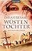 Wüstentochter: Historischer Roman (German Edition)