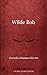 Wilde Bob (Dutch Edition)