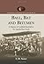 Ball, Bat and Bitumen: A History of Coalfield Baseball in the Appalachian South (Contributions to Southern Appalachian Studies Book 21)