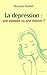 La dépression : une maladie...