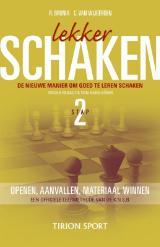 Lekker schaken: Stap 2 openen, aanvallen, materiaal winnen