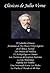 Clásicos deJulio Verne: Soberbio Orinoco, Aventuras de Tres Rusos Y Tres Ingleses, Piratas del Halifax, Archipiélago en Llamas, Capitán Hatteras, La Isla ... al Mundo en 80 Dias