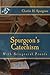 Spurgeon's Catechism: With Scriptural Proofs