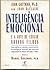 Inteligência Emocional e a Arte de Educar nosso Filhos