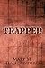 Trapped