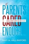 If Parents Cared ...