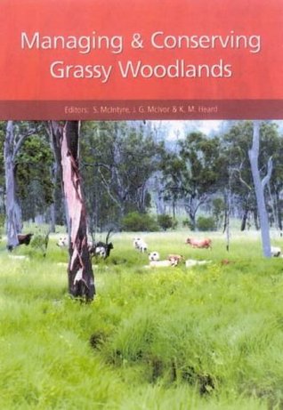 Managing and Conserving Grassy Woodlands (Hardcover)