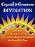 Crystal & Gemstone Divination by Gail Butler