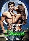 Choices (Chosen By The Alpha #2)