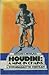 Houdini: A Mind in Chains: A Psychoanalytic Portrait