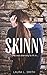 Skinny: she was starving to fit in (False Reflections)