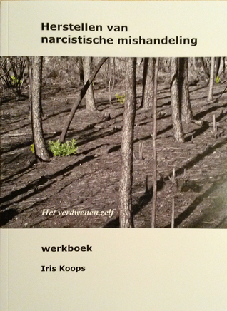 Herstellen van narcistische mishandeling: werkboek
