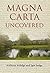 Magna Carta Uncovered by Anthony Arlidge