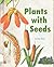Plants with Seeds (Beginning Science)