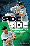Side-by-Side Baseball Stars: Comparing Pro Baseball's Greatest Players (Side-by-Side Sports)