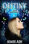 Destiny (Hunted Book 3)
