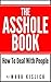 The Asshole Book by Mark Kislich