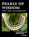 Pearls of Wisdom for Our Daughters