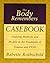 The Body Remembers Casebook by Babette Rothschild