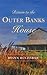 Return to the Outer Banks House