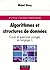 Algorithmes et Structures de Données : Cours et Exercices en Langage C