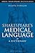 Shakespeare's Medical Language: A Dictionary (Arden Shakespeare Dictionaries)