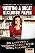 The High School Student's Guide to Writing A Great Research P... by Erika Eby