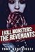 The Revenants (I Kill Monsters #2)