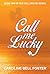 Call Me Lucky (The Call Center Series BK2)