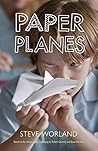 Paper Planes by Steve Worland