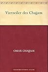 Vierzeiler des Chajjam (German Edition)