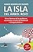 La Isla Del Arbol Rojo by Mario Rodríguez Padrés